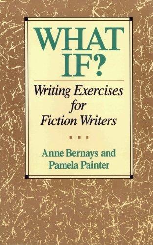 What If?: Writing Exercises for Fiction Writers