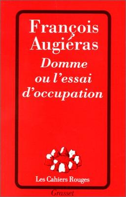 Domme ou L'essai d'occupation