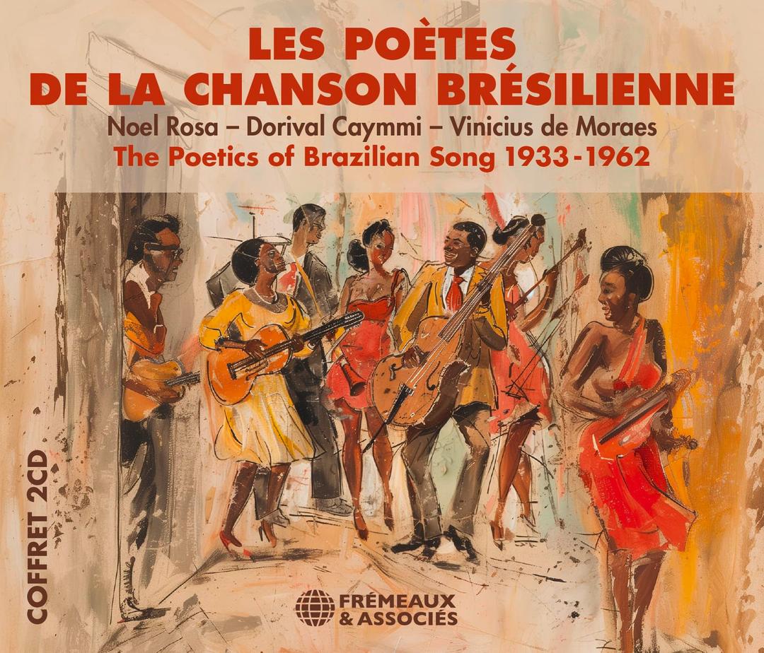 LES POÈTES DE LA CHANSON BRÉSILIENNE 1933-1962