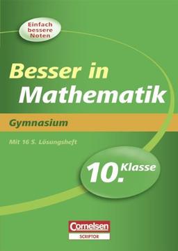 Besser in der Sekundarstufe I - Mathematik - Gymnasium: 10. Schuljahr - Übungsbuch mit separatem Lösungsheft (16 S.)