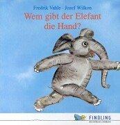 Wem gibt der Elefant die Hand? Sonderausgabe