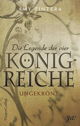 Die Legende der vier Königreiche - Ungekrönt