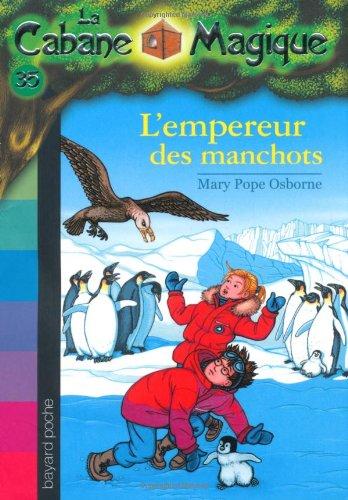 La cabane magique. Vol. 35. L'empereur des manchots