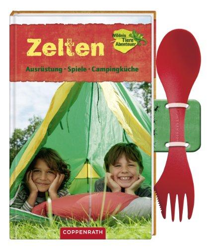 Zelten: Ausrüstung, Spiele, Campingküche