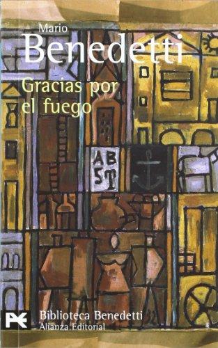 Gracias por el fuego (El Libro De Bolsillo - Bibliotecas De Autor - Biblioteca Benedetti)