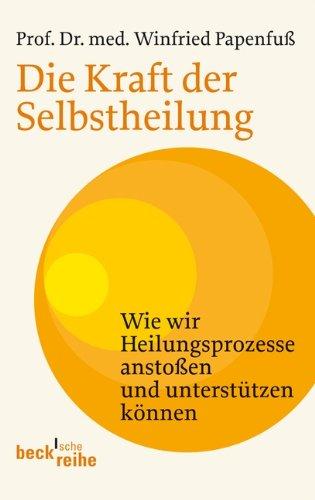 Die Kraft der Selbstheilung: Wie wir Heilungsprozesse anstoßen und unterstützen können