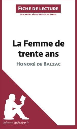 La Femme de trente ans d'Honoré de Balzac (Fiche de lecture) : Analyse complète et résumé détaillé de l'oeuvre