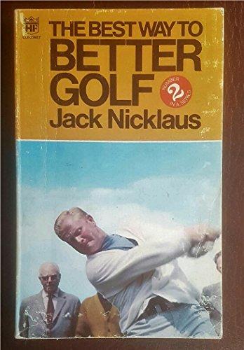 The Best Way to Better Golf: No. 2 (Coronet Books)