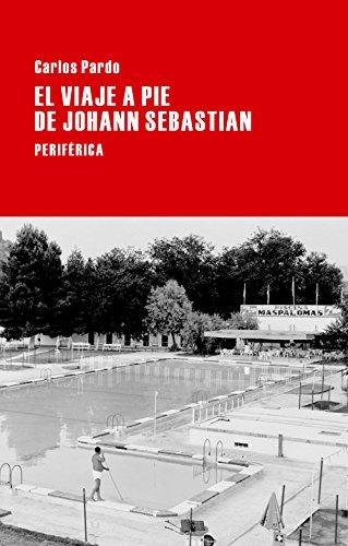 El viaje a pie de Johann Sebastian (Largo Recorrido, Band 71)