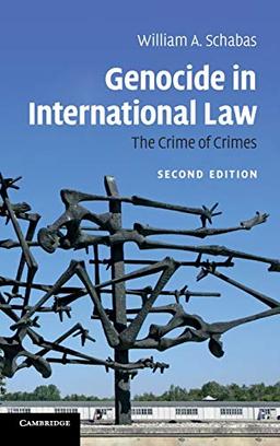 Genocide in International Law: The Crime of Crimes