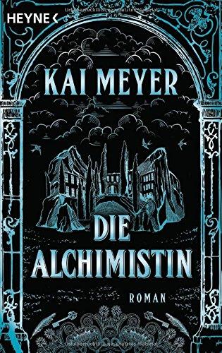 Die Alchimistin: Roman