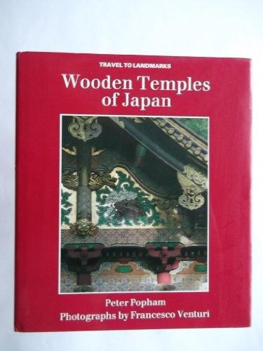 Wooden Temples of Japan (Travels to Landmarks)