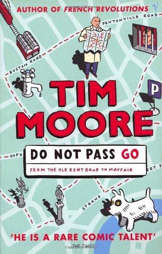 Do Not Pass Go: From the Old Kent Road to Mayfair