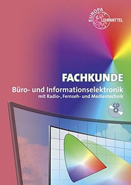 Fachkunde Büro- und Informationselektronik: mit Radio-, Fernseh- und Medientechnik