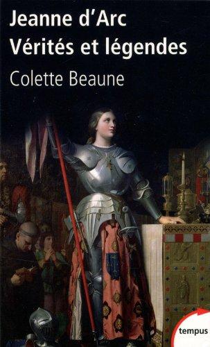 Jeanne d'Arc, vérités et légendes