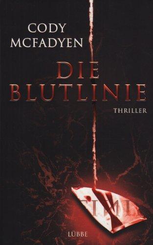 Die Blutlinie: Thriller