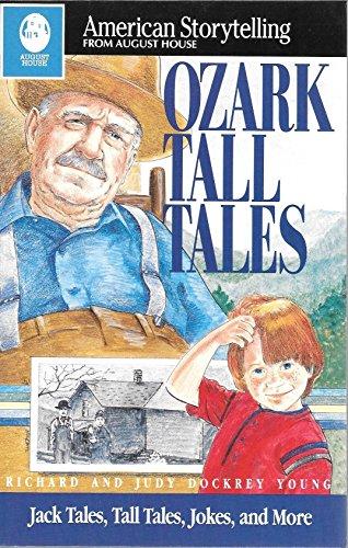 Ozark Tall Tales: Collected from the Oral Tradition (American Storytelling)