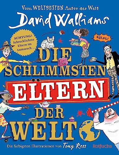 Die schlimmsten Eltern der Welt: lustiges Kinderbuch | ab 8 Jahren