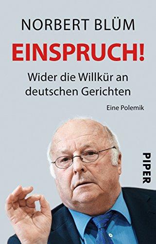 Einspruch!: Wider die Willkür an deutschen Gerichten