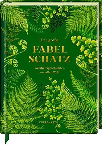 Der große Fabelschatz: Weisheitsgeschichten aus aller Welt (Schmuckausgabe)