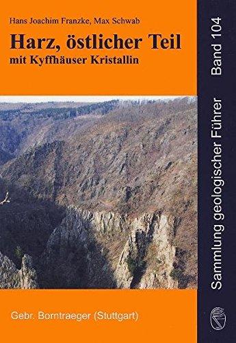 Harz, östlicher Teil mit Kyffhäuser Kristallin (Sammlung geologischer Führer)