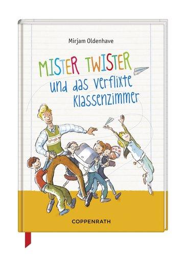 Mister Twister 01 - Mister Twister und das verflixte Klassenzimmer