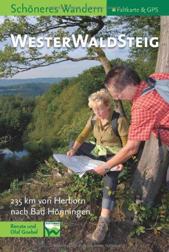 Westerwaldsteig - Schöneres Wandern Pocket. Tourenkarten, Höhenprofile, GPS-Daten und sep. Faltkarte.17 Tagesetappen von Herborn nach Bad Hönningen. Einkehr- und Übernachtungstipps.