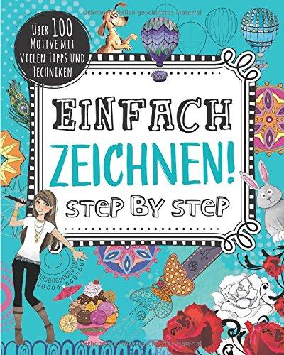 Einfach zeichnen! Step by Step