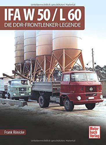 IFA W 50 / L 60: Die DDR-Frontlenker-Legende