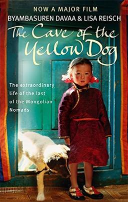 The Cave of the Yellow Dog: A Mongolian Journey