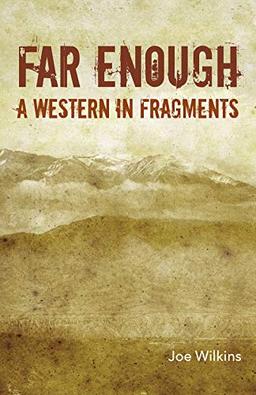 Far Enough: A Western in Fragments