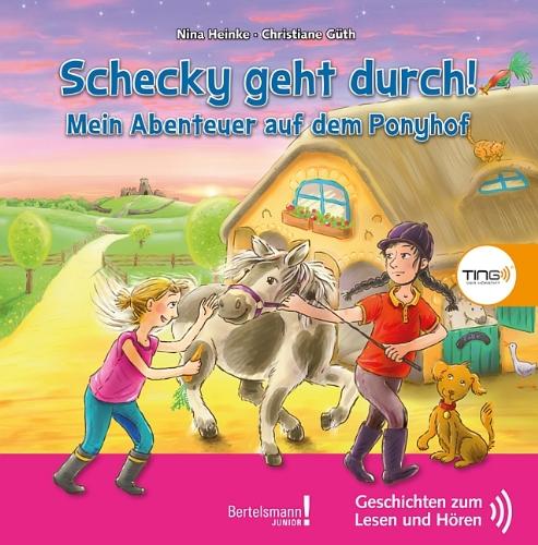 Schecky geht durch! Mein Abenteuer auf dem Ponyhof:: TING Geschichten zum Lesen und Hören