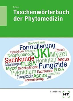 Taschenwörterbuch der Phytomedizin