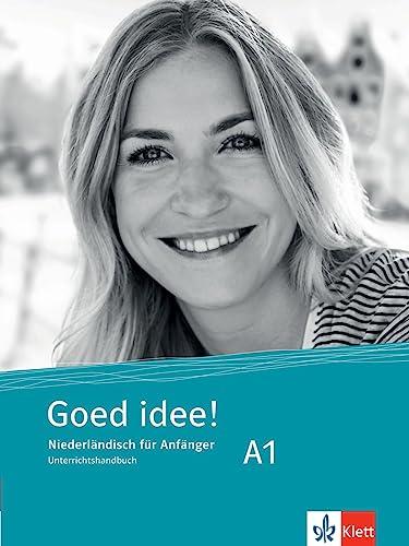 Goed idee! A1: Niederländisch für Anfänger. Unterrichtshandbuch