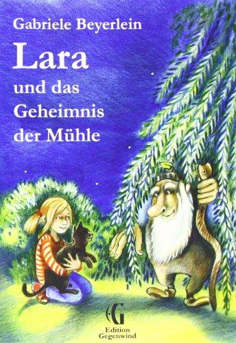 Lara und das Geheimnis der Mühle