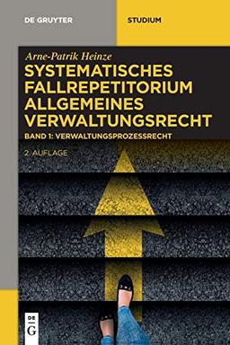 Verwaltungsprozessrecht (VwGO): Band 1: Verwaltungsprozessrecht (VwGO) (De Gruyter Studium, Band 2)