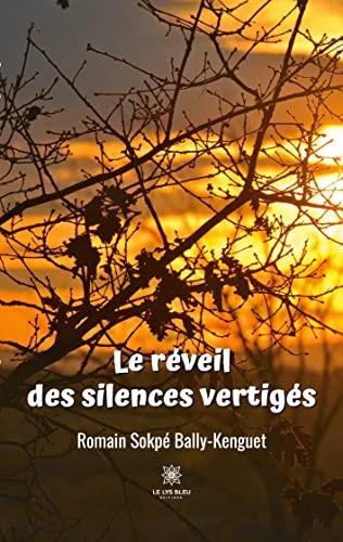 Le réveil des silences vertigés