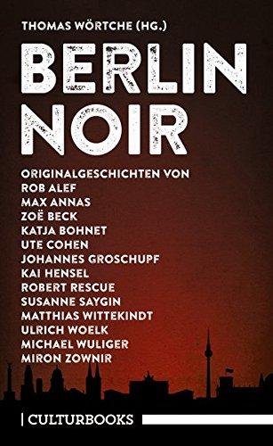 Berlin Noir (CulturBooks-Noir-Reihe)