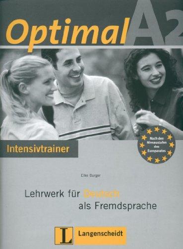 Optimal A2 - Intensivtrainer A2: Lehrwerk für Deutsch als Fremdsprache