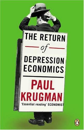 The Return of Depression Economics (Penguin Business Library)