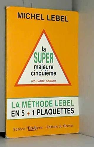 La super majeure cinquième : 5 + 1 plaquettes