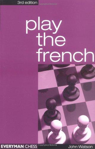 Play the French (Cadogan Chess Books)