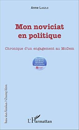 Mon noviciat en politique : chronique d'un engagement au MoDem