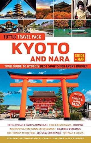 Tuttle Kyoto and Nara Guide + Map: Your Guide to Kyoto's Best Sights for Every Budget (Travel Guide & Map)