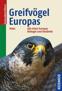 Greifvögel Europas: Biologie, Bestandsverhältnisse, Bestandsgefährdung: Alle Arten Europas, Biologie und Bestände