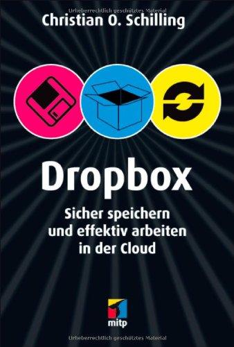 Dropbox: Sicher speichern und effektiv arbeiten in der Cloud