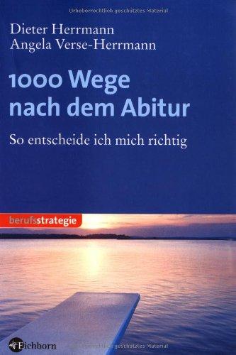 1000 Wege nach dem Abitur: So entscheide ich mich richtig