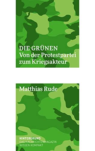 Die Grünen: Von der Protestpartei zum Kriegsakteur