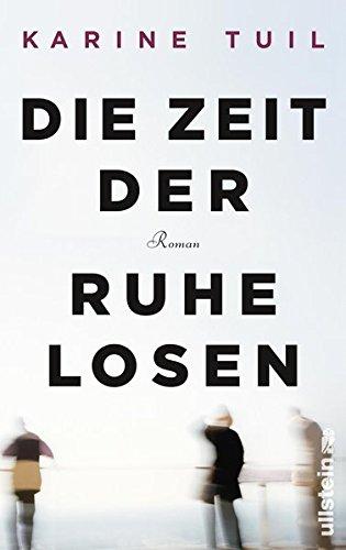 Die Zeit der Ruhelosen