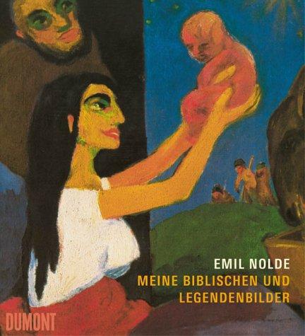 Emil Nolde, Meine biblischen und Legendenbilder